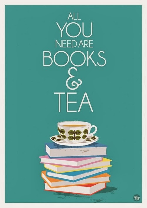 All you need are Books & Tea!