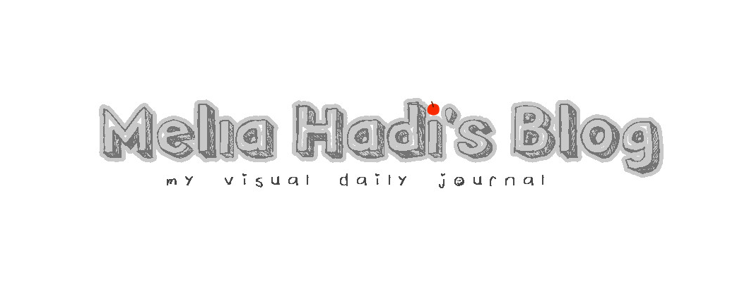 Melia Hadi's Blog