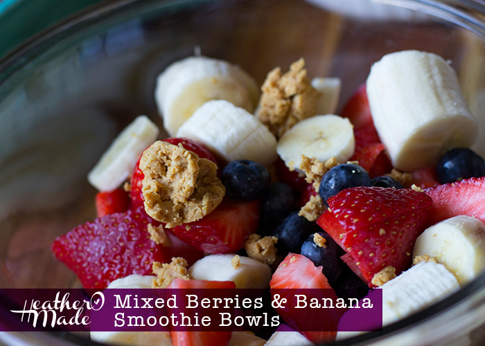 Heather O Made Mixed Berries & Banana Smoothie Bowls