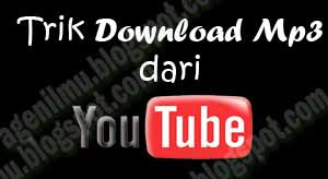 Trik Download File Mp3 from Youtube