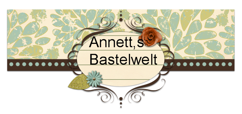 Annett,s Bastelwelt