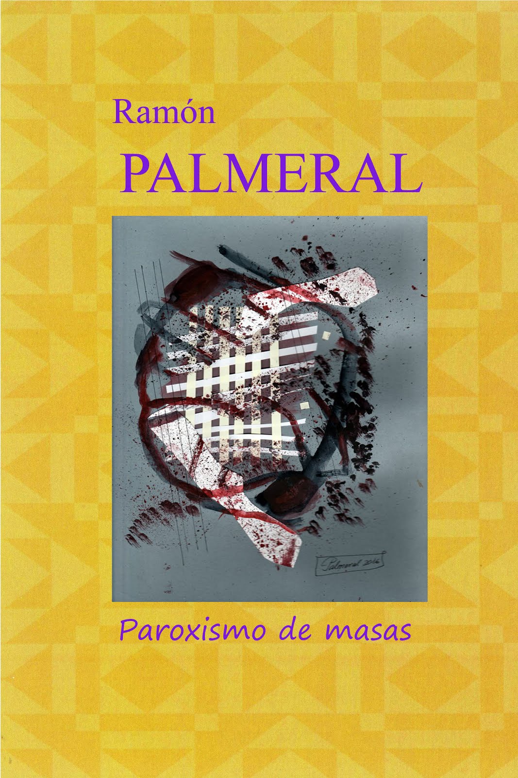 Libro de autor. Ramón PALMERAL