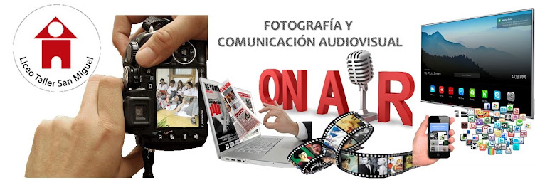 FOTOGRAFÍA Y COMUNICACIÓN AUDIOVISUAL LTSM