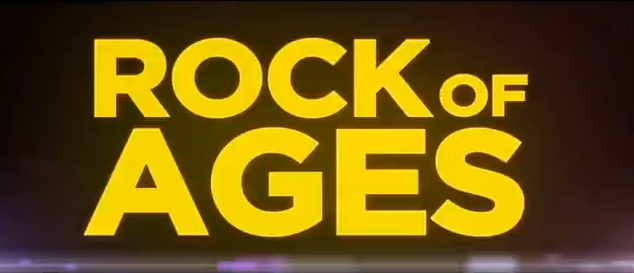 Rock of Ages 2012 musical movie title starring Julianne Hough, Diego Boneta, Tom Cruise, Catherin Zeta-Jones, Alec Baldwin, Mary J Blige