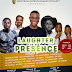 Date Announced:Laughter In His Presence with MC Iyayi