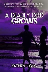 A DEADLY DEED GROWS