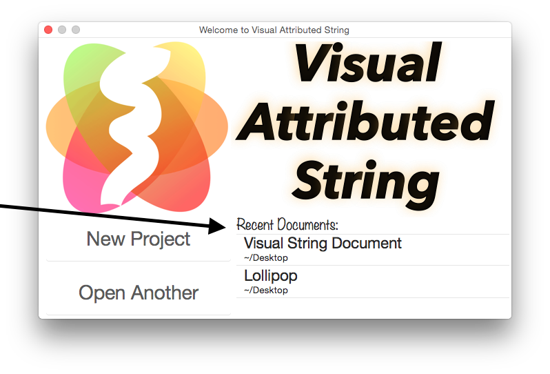 Visual Attributed String Welcome window arrow pointing to Recent Documents list.