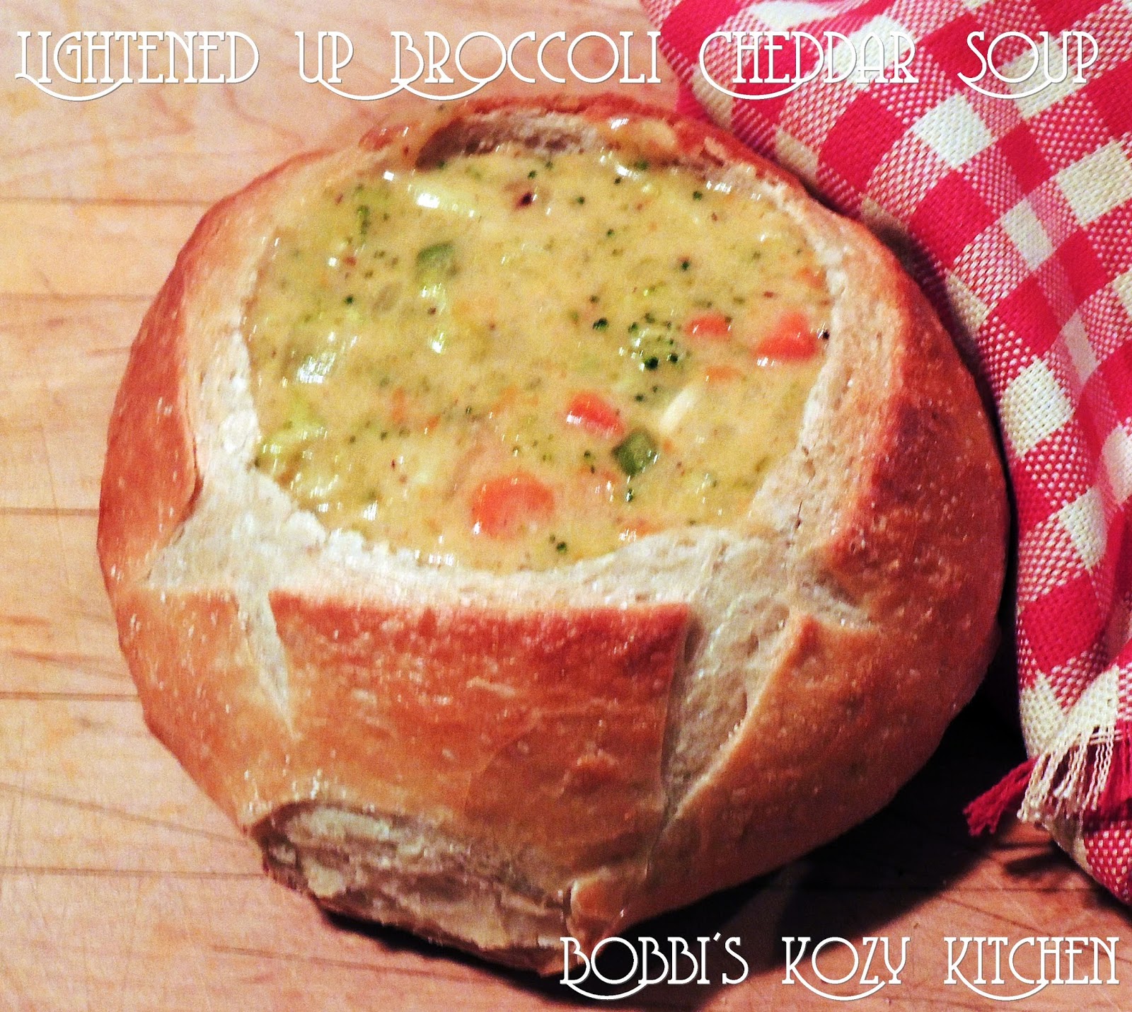 Lightened Up PaneraInspired Broccoli Cheddar Soup Bobbi's Kozy Kitchen