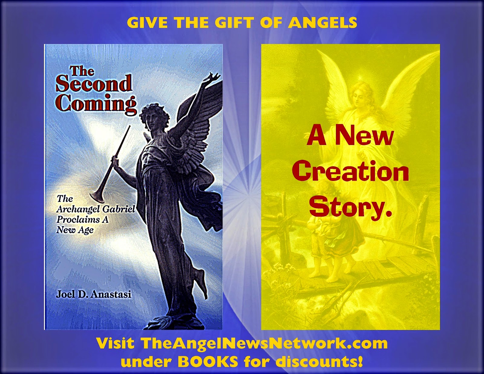 Angel News Network THE SECOND COMING, THE ARCHANGEL GABRIEL PROCLAIMS