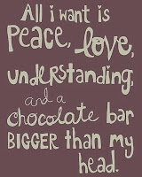 http://4.bp.blogspot.com/-7P8zngOOF1I/TwIfqH5_1pI/AAAAAAAAG8k/0T1vyqteDQ8/s640/choccy+quote.jpg