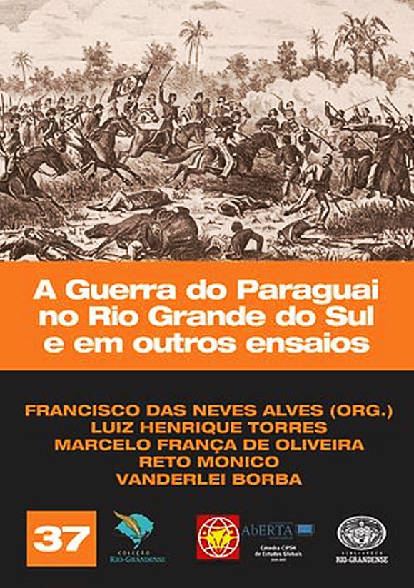 A Guerra do Paraguai no Rio Grande do Sul e em outros ensaios