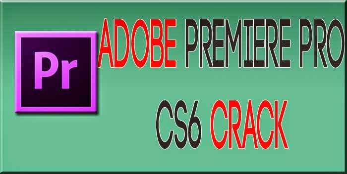 Adobe Premiere Pro CS6 {amtlib.dll} By MrGoksss.rar