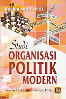 toko buku rahma: buku STUDI ORGANISASI POLITIK MODERN , pengarang muslim mufti, penerbit pustaka setia