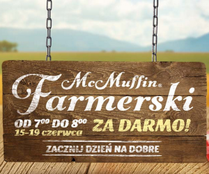 McMuffin® Farmerski za darmo w McDonald's Konkurs
