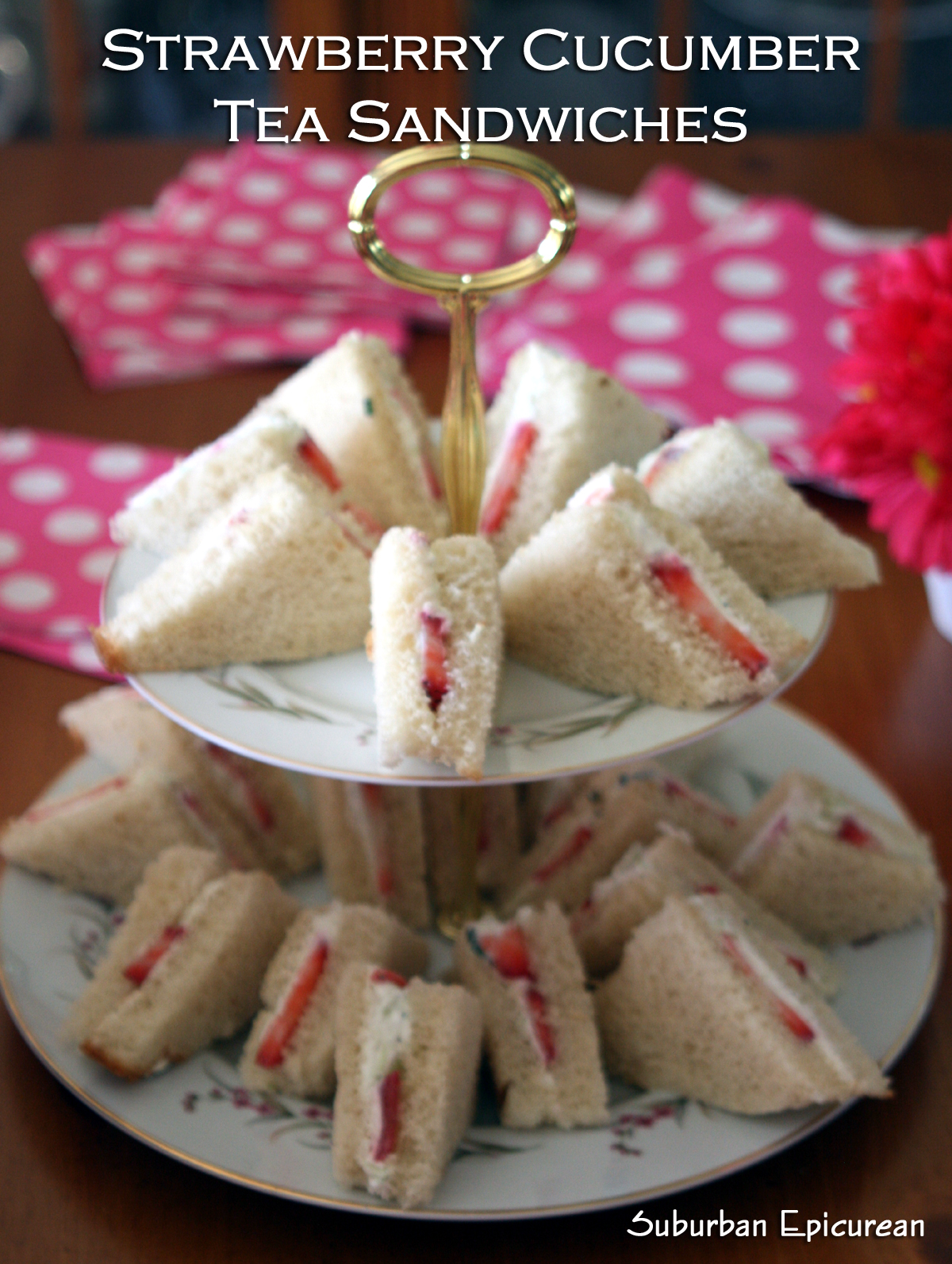 Suburban Epicurean Strawberry Cucumber Tea Sandwiches