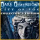 http://adnanboy-games.blogspot.com/2011/05/dark-dimensions-city-of-fog-collectors.html