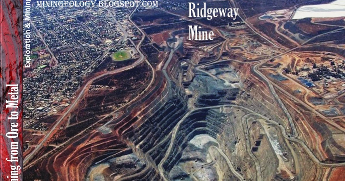 CadiaRidgeway Mine Mining Geology