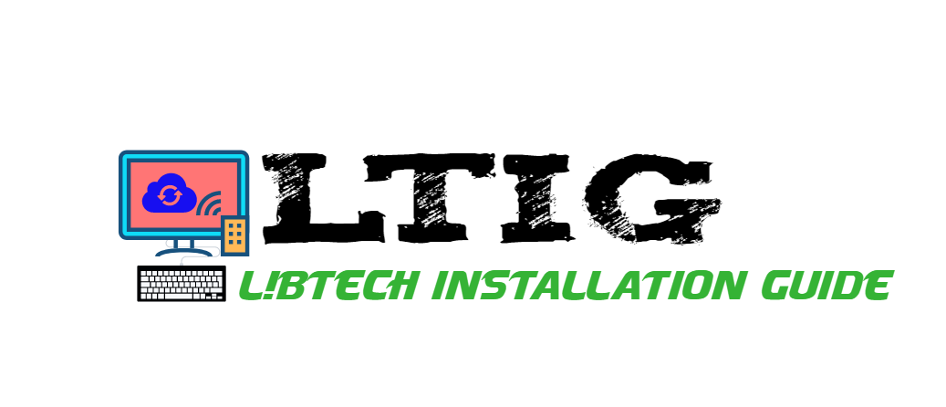L!bTech Installation Guide  