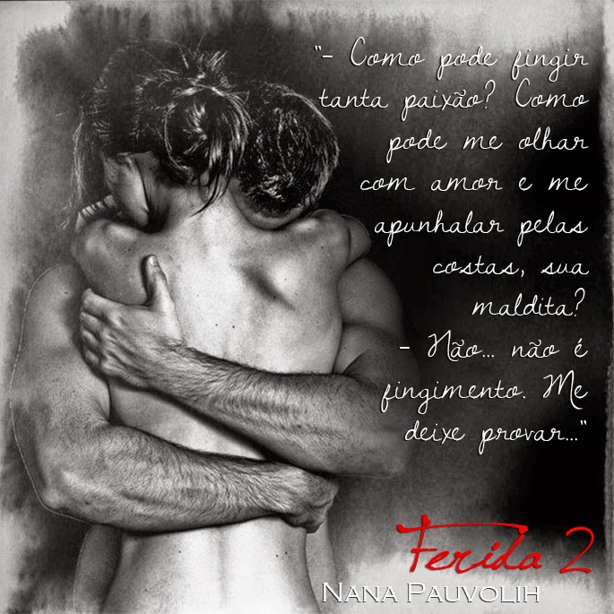 quote livro Ferida 2 - Nana Pauvolih quote livro Ferida 2 - Nana Pauvolih