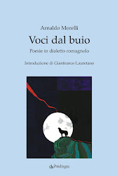 "Voci dal Buio" - Arnaldo Morelli - Poesia in dialetto romagnolo - Presentazione di Cinzia Demi
