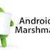 المميزات الكاملة لنظام أندرويد مارشميلو Android Marshmallow 6.0 الجديد