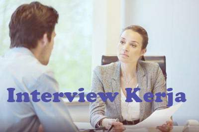 pertanyaan interview kerja dan jawabannya