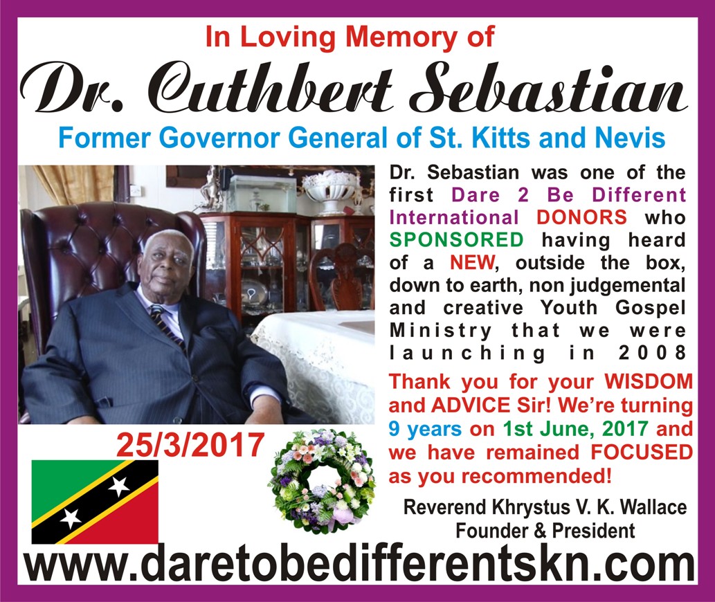 ST. KITTS NEVIS BREAKING NEWS (outside the box) In Loving Memory of Dr. Cuthbert Sebastian
