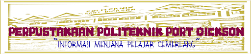 PERPUSTAKAAN POLITEKNIK PORT DICKSON