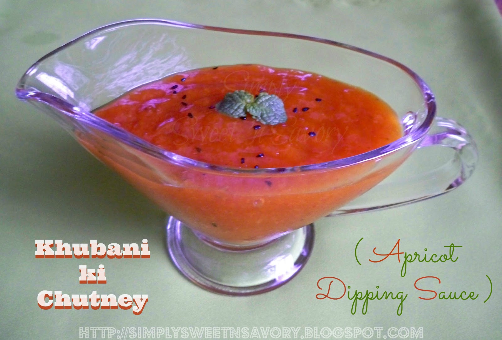 Simply Sweet 'n Savory Khubani ki Chutney ( Apricot Dipping Sauce )