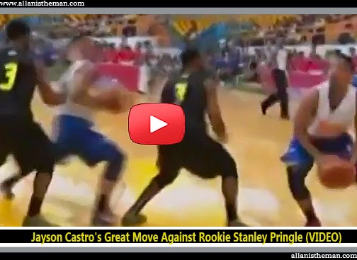 Jayson Castro's Great Move Against Rookie Stanley Pringle (VIDEO) Jayson Castro's Great Move Against Rookie Stanley Pringle (VIDEO)