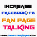 Increase Facebook/Fb fan page talking