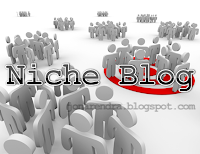 Pengertian Niche Blog, Jenis Dan Kelebihannya Pengertian Niche Blog, Jenis Dan Kelebihannya
