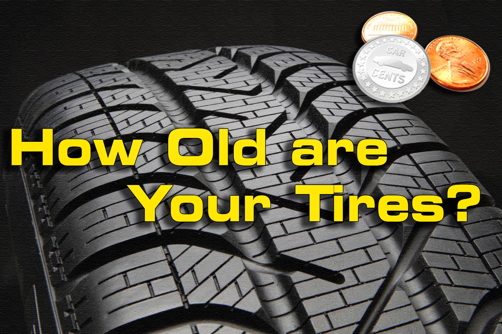 Utah Car Cents Are Your New Tires Actually Old?
