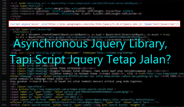 Asynchronous Jquery Library, Script Jquery Tetap Jalan? Asynchronous Jquery Library