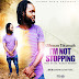Uthman Tikumak - I'm Not Stopping, Prod By ODB, Cover Designed By Dangles Graphics [DanglesGfx] (@Dangles442Gh) Call/WhatsApp: +233246141226.