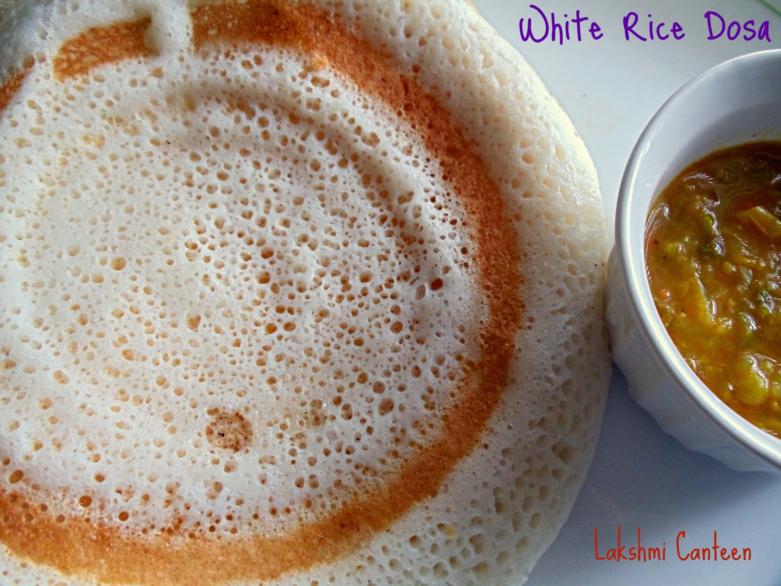 Lakshmi Canteen White Rice Dosa