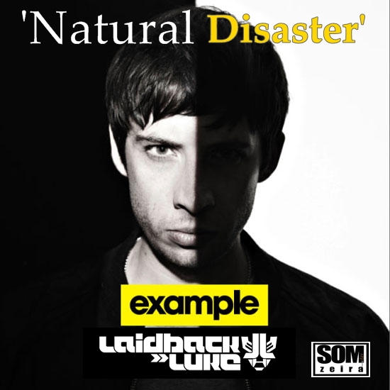 Laidback Luke Natural Disaster Laidback Luke Natural Disaster