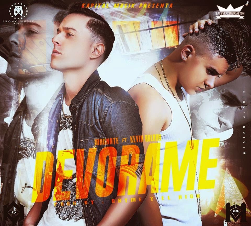 Letras De Reggaeton Letra Magnate Ft Kevin Roldan Devorame The One Only letras de reggaeton blogger