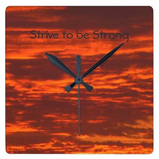 Stunning Red Sunrise Squre Wall Clock Strive to be Strong