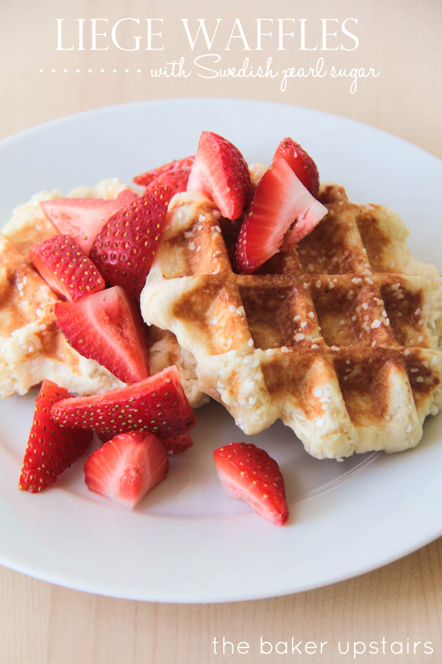 liege waffles The Baker Upstairs