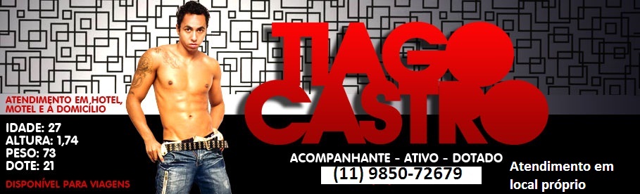 TIAGO CASTRO - ACOMPANHANTE - ATIVO - DOTADO - SÃO PAULO   TIM(011) 8507-2679