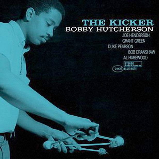 More Jazz Than Mess Bobby Hutcherson Selected Discography