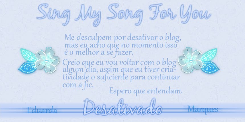 Sing my song for you