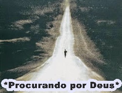 Procurando por Deus !