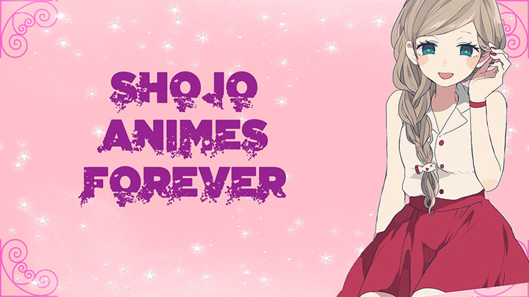Shojo animes forever