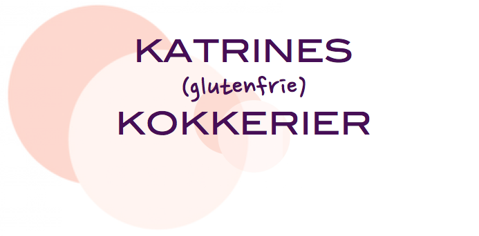 Katrines (glutenfrie) kokkerier