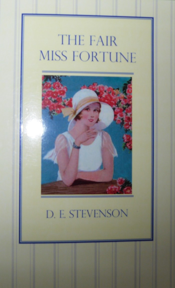 I prefer reading The Fair Miss Fortune D E Stevenson