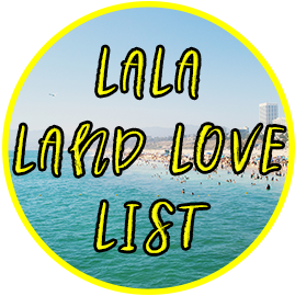 La La Land Love List