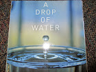 The wonders of a drop of water.