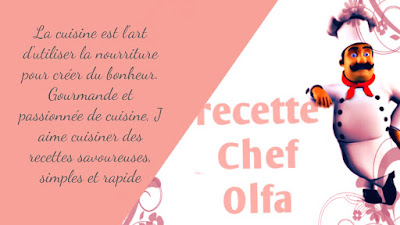 Recettes Chef Olfa